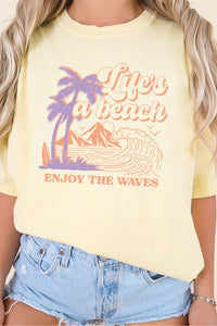 Lifes A Beach Oversized Tee