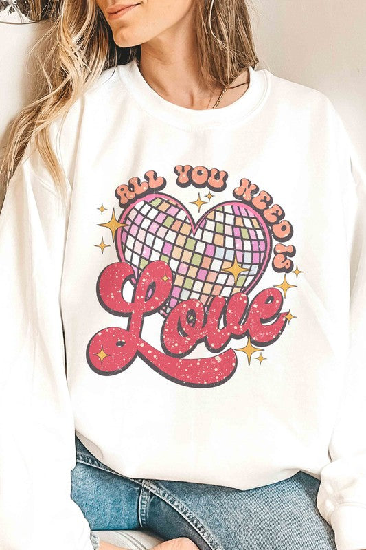ALL YOU NEED IS LOVE Graphic Sweatshirt